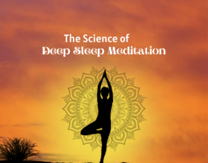 The Science of Deep Sleep Meditation: How to Enhance Your Sleep Quality Naturally